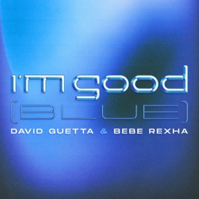 DAVID GUETTA & BEBE REXHA - I'M GOOD (BLUE)